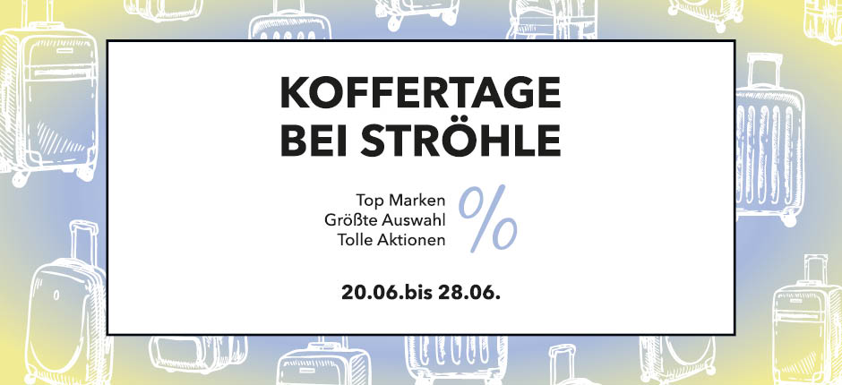 Koffertage bei Ströhle